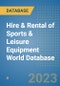 Hire & Rental of Sports & Leisure Equipment World Database - Product Image
