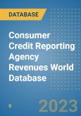 Consumer Credit Reporting Agency Revenues World Database- Product Image