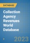 Collection Agency Revenues World Database - Product Image