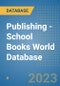 Publishing - School Books World Database - Product Image