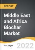 Middle East and Africa Biochar Market 2022-2028- Product Image