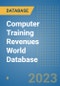 Computer Training Revenues World Database - Product Image