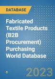 Fabricated Textile Products (B2B Procurement) Purchasing World Database- Product Image