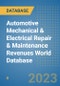 Automotive Mechanical & Electrical Repair & Maintenance Revenues World Database - Product Image