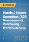 Hotels & Motels Operations (B2B Procurement) Purchasing World Database - Product Image