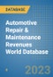 Automotive Repair & Maintenance Revenues World Database - Product Image