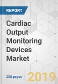 Cardiac Output Monitoring Devices Market - Global Industry Analysis, Size, Share, Growth, Trends, and Forecast, 2019 - 2027- Product Image