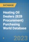 Heating Oil Dealers (B2B Procurement) Purchasing World Database - Product Image