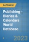 Publishing - Diaries & Calendars World Database - Product Image