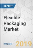 Flexible Packaging Market - Global Industry Analysis, Size, Share, Growth, Trends, and Forecast 2019 - 2027- Product Image