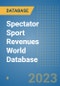 Spectator Sport Revenues World Database - Product Image