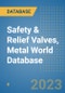 Safety & Relief Valves, Metal World Database - Product Image