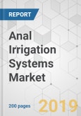 Anal Irrigation Systems Market - Global Industry Analysis, Size, Share, Growth, Trends, and Forecast 2019 - 2027- Product Image