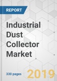 Industrial Dust Collector Market - Global Industry Analysis, Size, Share, Growth, Trends, and Forecast, 2019 - 2027- Product Image