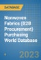 Nonwoven Fabrics (B2B Procurement) Purchasing World Database - Product Image