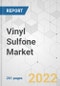 Vinyl Sulfone Market - Global Industry Analysis, Size, Share, Growth, Trends, and Forecast, 2019 - 2027 - Product Thumbnail Image