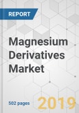 Magnesium Derivatives Market - Global Industry Analysis, Size, Share, Growth, Trends, and Forecast, 2019 - 2027- Product Image