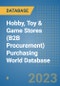 Hobby, Toy & Game Stores (B2B Procurement) Purchasing World Database - Product Image