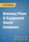 Brewery Plant & Equipment World Database - Product Image