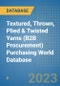 Textured, Thrown, Plied & Twisted Yarns (B2B Procurement) Purchasing World Database - Product Image