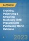 Crushing, Pulverizing & Screening Machinery (B2B Procurement) Purchasing World Database - Product Image