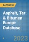 Asphalt, Tar & Bitumen Europe Database - Product Image
