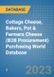 Cottage Cheese, Bakers, Pot & Farmers Cheese (B2B Procurement) Purchasing World Database - Product Image