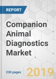 Companion Animal Diagnostics Market - Global Industry Analysis, Size, Share, Growth, Trends, and Forecast, 2019 - 2027- Product Image