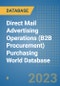 Direct Mail Advertising Operations (B2B Procurement) Purchasing World Database - Product Image