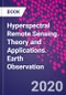 Hyperspectral Remote Sensing. Theory and Applications. Earth Observation - Product Thumbnail Image
