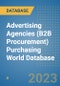 Advertising Agencies (B2B Procurement) Purchasing World Database - Product Image