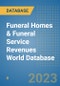 Funeral Homes & Funeral Service Revenues World Database - Product Image