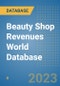 Beauty Shop Revenues World Database - Product Image