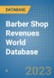 Barber Shop Revenues World Database - Product Image