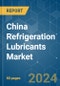 China Refrigeration Lubricants Market - Growth, Trends, COVID-19 Impact, and Forecasts (2023 - 2028) - Product Image