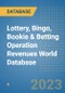 Lottery, Bingo, Bookie & Betting Operation Revenues World Database - Product Image