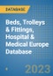 Beds, Trolleys & Fittings, Hospital & Medical Europe Database - Product Image