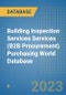 Building Inspection Services Services (B2B Procurement) Purchasing World Database - Product Image