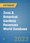 Zoos & Botanical Gardens Revenues World Database - Product Image