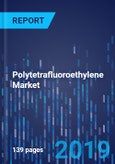 Polytetrafluoroethylene Market Research Report: By Type, Application, End User, Geographical Outlook - Global Industry Trends and Forecast to 2024- Product Image