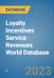 Loyalty Incentives Service Revenues World Database - Product Image