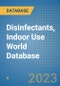 Disinfectants, Indoor Use World Database - Product Image