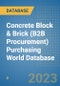 Concrete Block & Brick (B2B Procurement) Purchasing World Database - Product Image