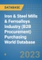 Iron & Steel Mills & Ferroalloys Industry (B2B Procurement) Purchasing World Database - Product Image