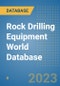 Rock Drilling Equipment World Database - Product Image