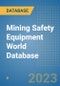 Mining Safety Equipment World Database - Product Image