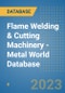 Flame Welding & Cutting Machinery - Metal World Database - Product Image