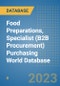 Food Preparations, Specialist (B2B Procurement) Purchasing World Database - Product Image