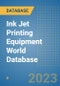 Ink Jet Printing Equipment World Database - Product Image