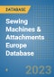 Sewing Machines & Attachments Europe Database - Product Image